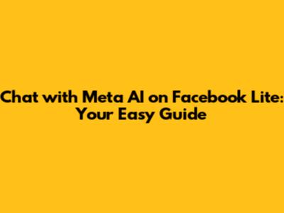 Chat with Meta AI on Facebook Lite: Your Easy Guide