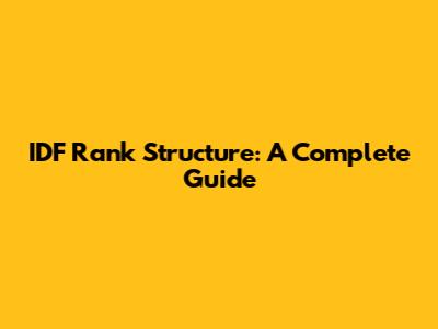 IDF Rank Structure: A Complete Guide
