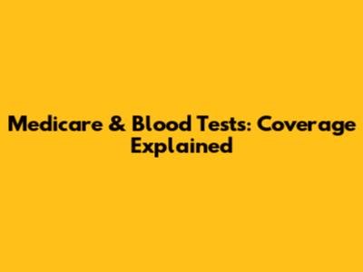 Medicare & Blood Tests: Coverage Explained