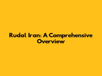 Rudal Iran: A Comprehensive Overview