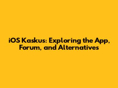 iOS Kaskus: Exploring the App, Forum, and Alternatives